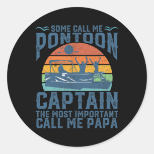 Funny Pontoon Boat Captain Boating Dad Papa Grandf Classic Round Sticker
