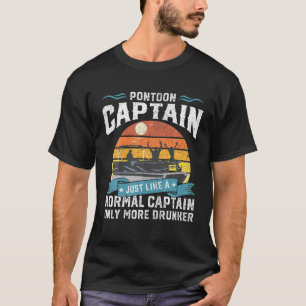 Funny Pontoon Captain Boat Lake Boating Beer Gift T-Shirt