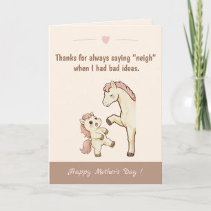 Funny Pony Pun Thanks for Saying Neigh Mother’s Da Card