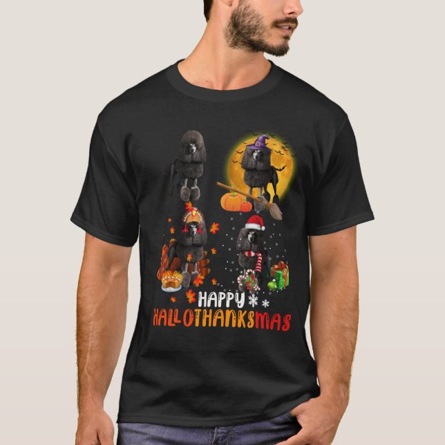 Funny Poodle Happy HalloThanksMas Christmas Gift T-Shirt (Front)
