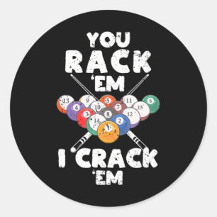 Funny Pool Billards Player Billiard You Rack 'Em Classic Round Sticker