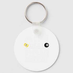 Funny Pool Billiard Aim Shoot Swear Repeat Billiar Keychain