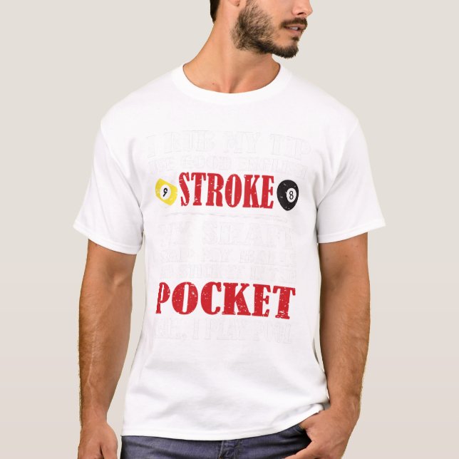 Funny Pool Billiard Tee I Rub My Tip Billiards Gif (Front)