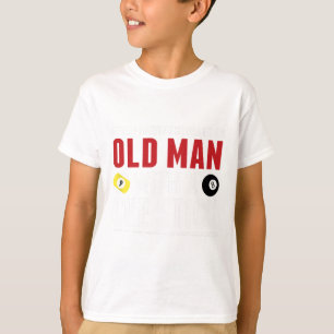 Funny Pool Billiards Player Old Man With Cue Stick T-Shirt