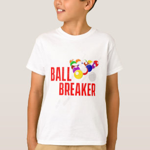 Funny Pool Billiards Slogan Ball Breaker T-Shirt