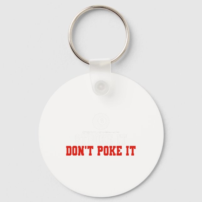 Funny Pool Billiards Stroke It Dont Poke It  Keychain (Front)