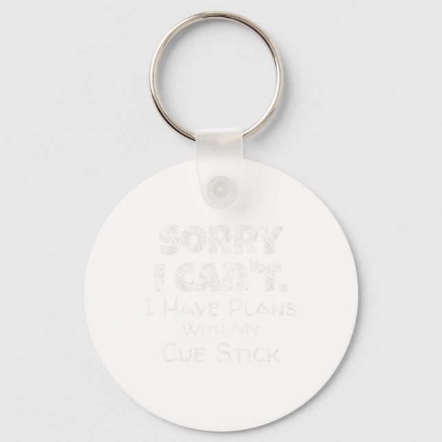 Funny Pool Cue Stick Quote Billiards Snooker Playe Keychain (Front)