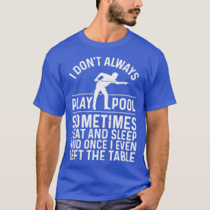 Funny Pool Design For Men Women 8Ball Billiard Poo T-Shirt
