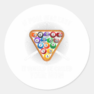 Funny Pool Design For Men Women Billiards Lover Po Classic Round Sticker