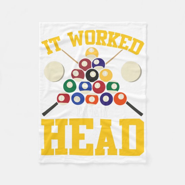 Funny Pool Hall Billiards It Worked In My Head Sno Fleece Blanket (Front)