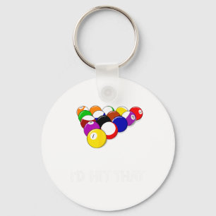 Funny Pool Id Hit That Billiards Player Gift Keychain