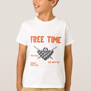 Funny Pool Player Billiard Play Pool Watch Pool T-Shirt