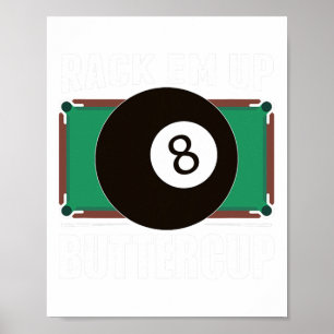 Funny Pool Player Billiards Gift Rack Em Up Poster