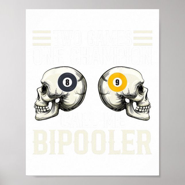 Funny Pool Player Design - For Billiards Fans And  Poster (Front)