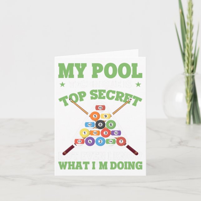 Funny Pool Player My Pool Technique Is Top Secret  Card (Front)
