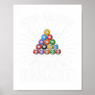 Funny Pool Player Quote Billiard Stop Talking Star Poster