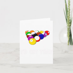 Funny Pool Quote Id Hit That Billiards Player Chri Card