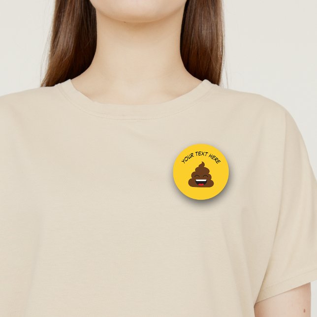 Funny Poop Emoji with Custom Message 3 Inch Round Button (Creator Uploaded)