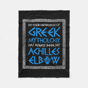 Funny Poor Knowledge Greek Mythology Achilles Elbo Fleece Blanket