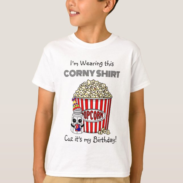 Funny Popcorn Pun | It's My Birthday T-Shirt (Front)