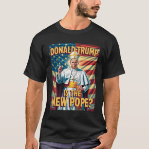 Funny Pope And President Donald Trump3  T-Shirt