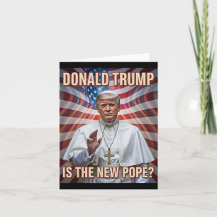 Funny Pope And President Donald Trump Card