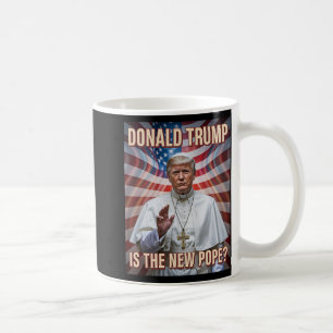Funny Pope And President Donald Trump Coffee Mug