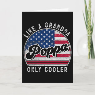 Funny Poppa Like A Grandpa Only Cooler Us American Card