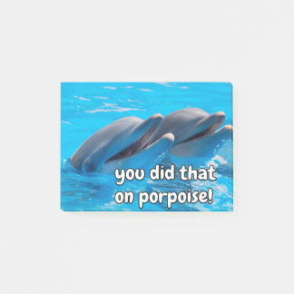 Funny Porpoise Memes Funny Dolphin Sayings Quotes Post-it Notes