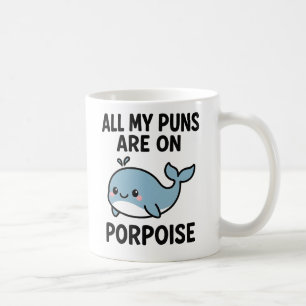 Funny Porpoise Pun Whale Ocean Lover Graphic Coffee Mug