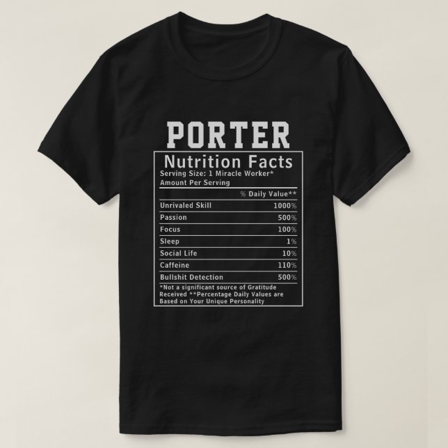 Funny Porter Nutrition Facts Service Worker Gift T-Shirt (Design Front)