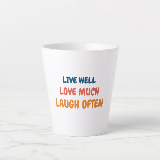 funny positive quote inspiring love life saying latte mug (Front)