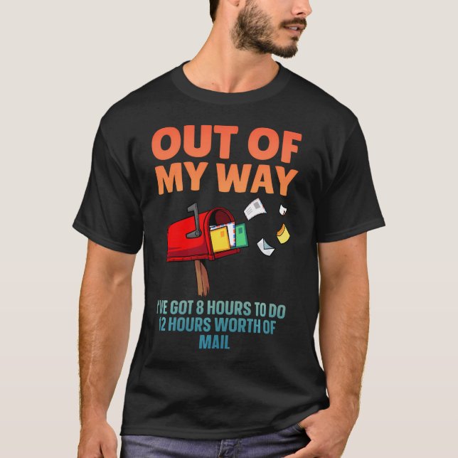 Funny Postal Worker Art For Mail Man Mail T-Shirt (Front)