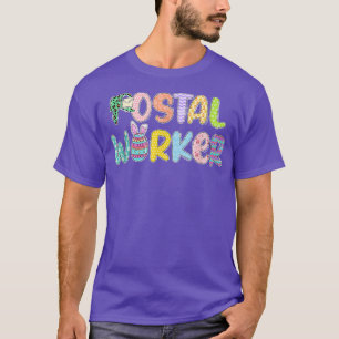 Funny Postal Worker Bunny Eggs Happy Easter Day Fa T-Shirt