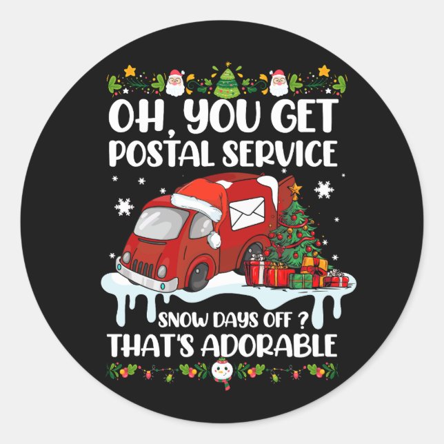 Funny Postal Worker Christmas Joke Mailman You Get Classic Round Sticker (Front)
