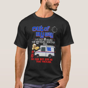 Funny Postal Worker Quote Mail Man Carrier  Men Da T-Shirt