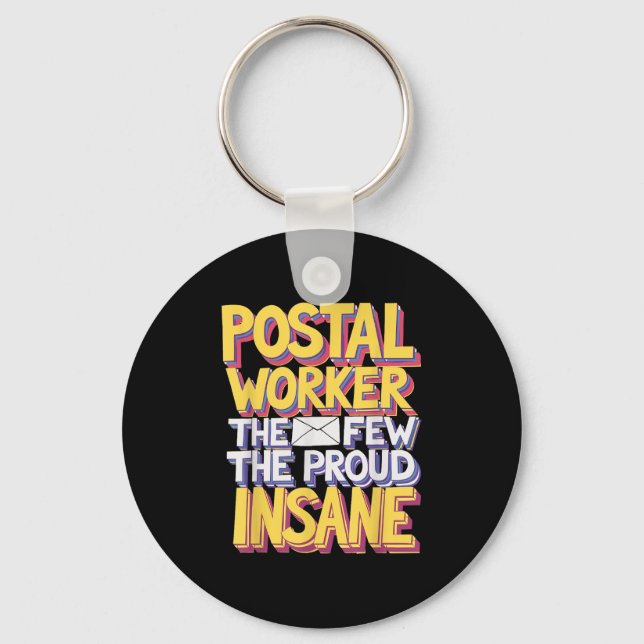 Funny Postal Worker Quote Meme Design  Keychain (Front)
