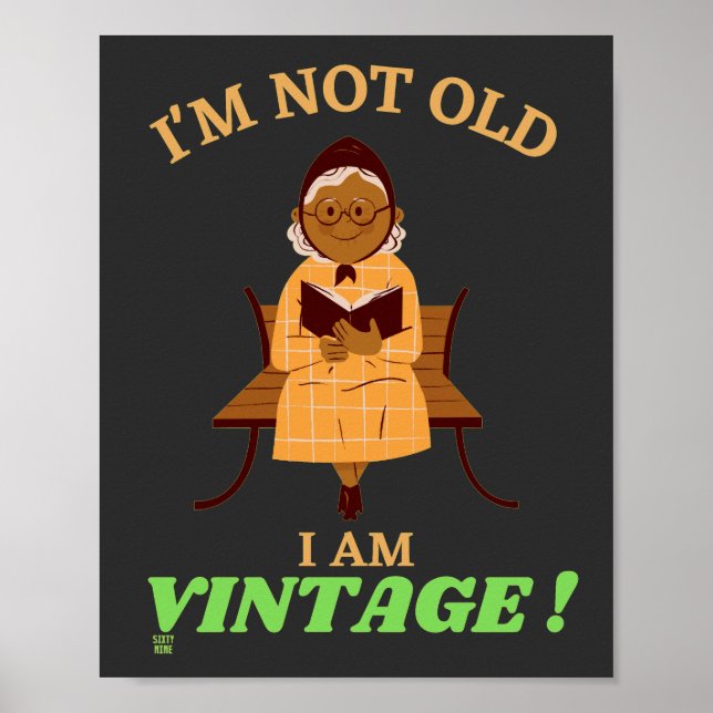 funny poster "I'M NOT OLD...2" (Front)
