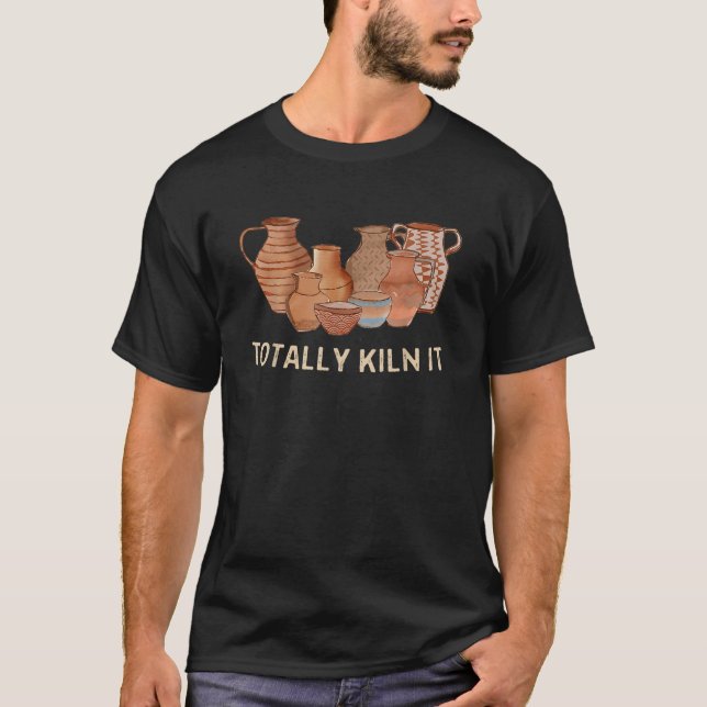 Funny Pottery Ceramics Artist Totally KILN It Men  T-Shirt (Front)