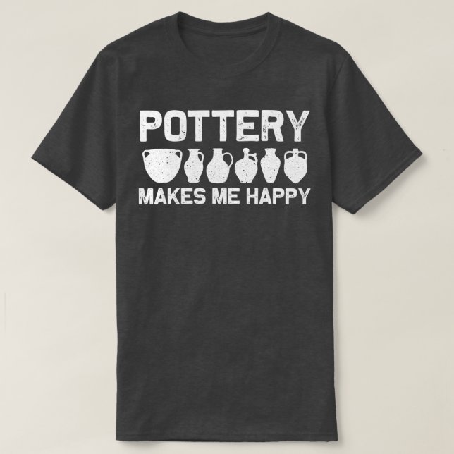 Funny Pottery For Men Women Ceramic Potter Artist  T-Shirt (Design Front)