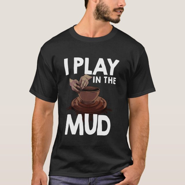Funny Pottery  For Men Women Cool Pot Pottery Arti T-Shirt (Front)