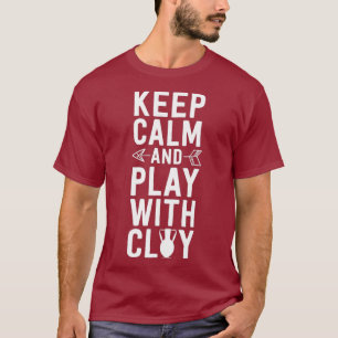 Funny Pottery  for Women Keep Calm and Play With T-Shirt