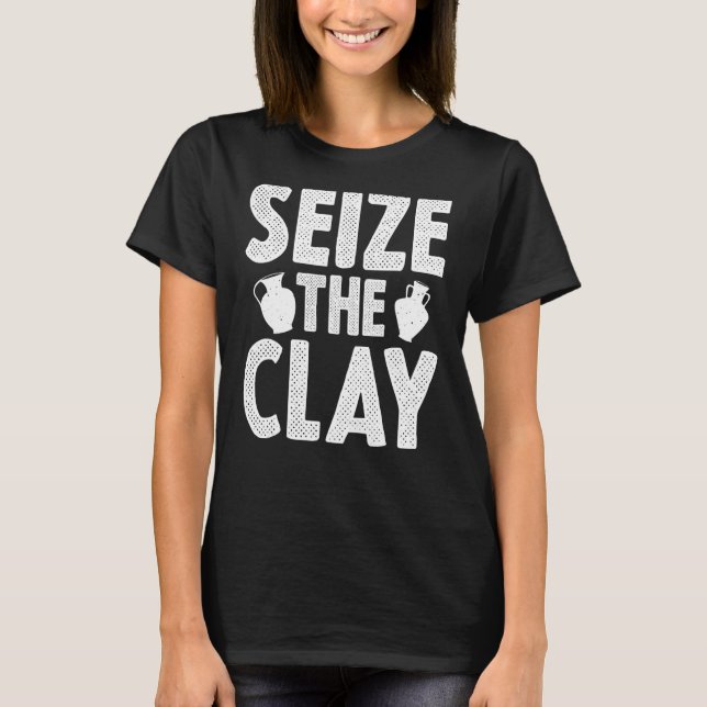 Funny Pottery Gift For Men Women Cool Ceramic Clay T-Shirt (Front)