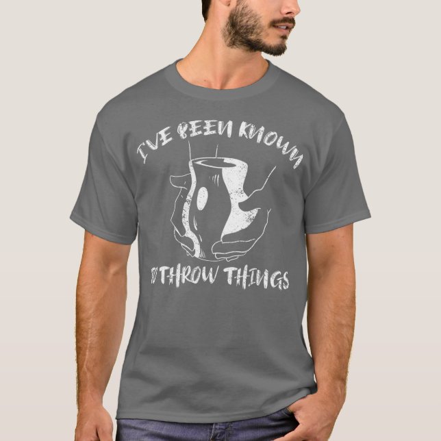 Funny Pottery Maker  Ceramics Handcraft Funny T-Shirt (Front)