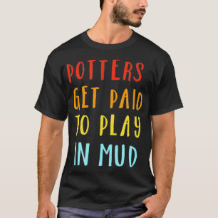 Funny Pottery T Gift Great Potters Hobby T-Shirt