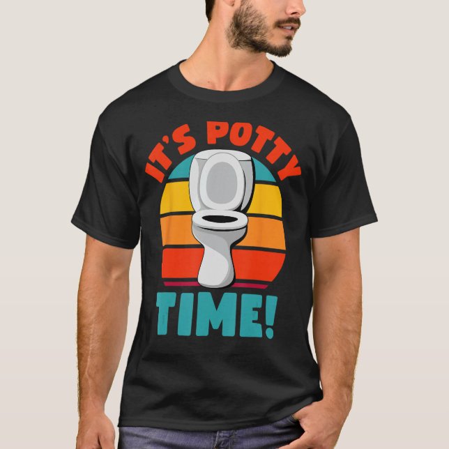 Funny Potty Training It's Potty Time Toilet Humour T-Shirt (Front)