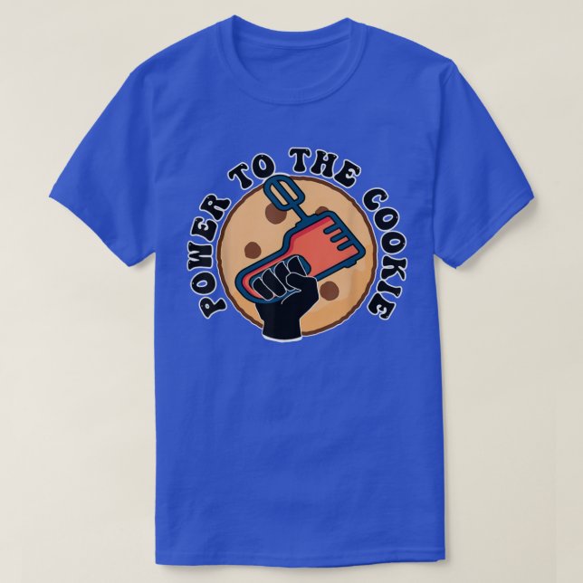 Funny Power Cookie Baking Lover  T-Shirt (Design Front)