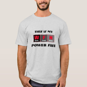 Funny Power Suit Work From Home T Shirt