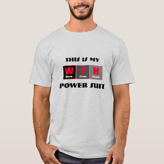 Funny Power Suit Work From Home T Shirt (Front)