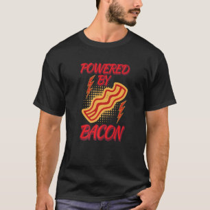 Funny Powered By Bacon Humor Shirt Bacon Lover Jok